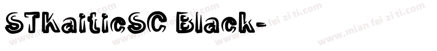 STKaiticSC Black字体转换
